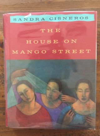 The House On Mango Street By Sandra Cisneros,  First Hardcover Edition,  Signed