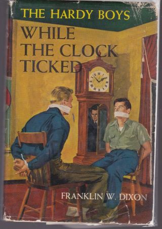 Dixon - Hardy Boys - While The Clock Ticked.  Dust Jacket