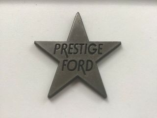 Vintage Prestige Ford Car Dealer Dealership Plastic Emblem Star Shaped