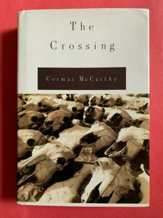 Cormac Mccarthy Hand Signed The Crossing 1st Edition 3rd Printing Hardcover Book