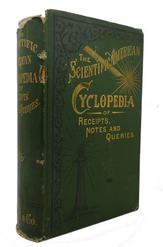 Albert A.  Hopkins The Scientific American Cyclopedia Of Receipts,  Notes And Quer
