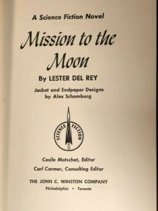 Sci - Fi 1st Edition " Mission To The Moon " 1956 By Lester Del Rey No Dust Jacket