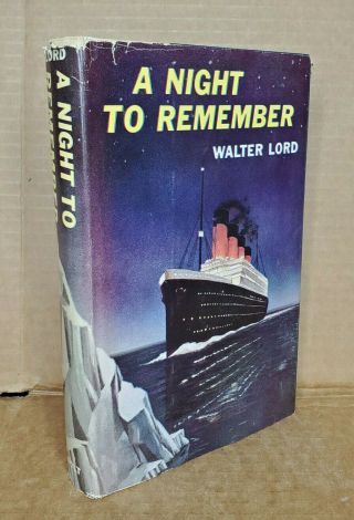 A Night To Remember By Walter Lord Titanic Hc/dj 1955 Illustrated