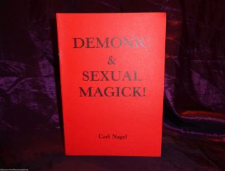 Demonic & Sexual Magick Carl Nagel Finbarr Occult Grimoire Black Satanic Magic