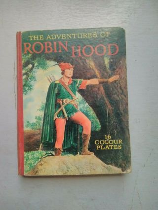 The Adventures Of Robin Hood 1938 Errol Flynn 16 Colour Plates Ward Lock