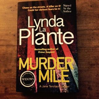 Murder Mile - Lynda La Plante.  Uk 1st Edition 1/1 Signed