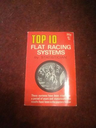Vintage Book Top 10 Flat Racing Systems By Statistician 1971