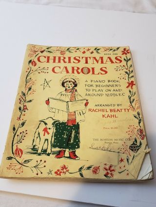Vtg Rachel Beatty Kahl - Christmas Carols Book Ii 1950 