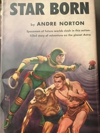 Star Born By Andre Norton Vintage 1957 First Edition / Hardcover / Sci - Fi Book