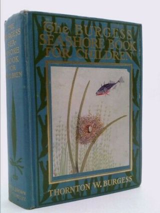 The Burgess Seashore Book For Children.  With Illustrations By W.  H.  Southwick.