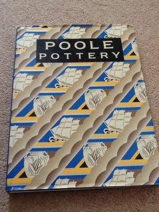 Poole Pottery: Carter And Co.  And Their Successors,  1873 - 1995 By Leslie Hayward