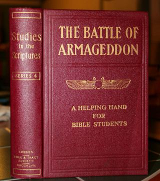 1913 The Battle Of Armageddon Studies In The Scriptures Winged Globe Watchtower