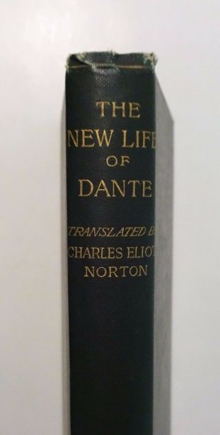 1896 The Life Of Dante Alighieri,  La Vita Nuova,  Essays,  Vg