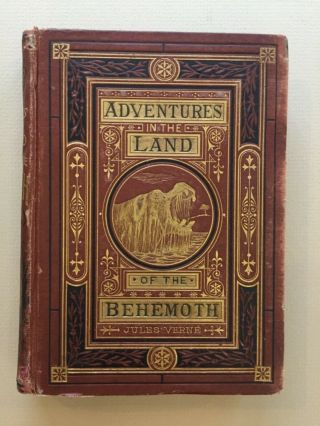 Jules Verne Adventures In The Land Of The Behemoth First Edition 1874