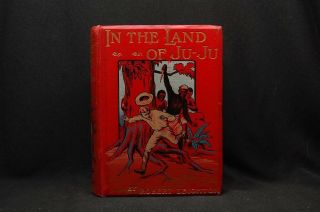 In The Land Of Ju - Ju A Tale Of Benin,  The City Of Blood By Robert Leighton