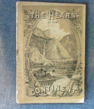 Heart Of The Continent 1882 By C,  B &n Railway – Ill,  Mo,  Ia,  Kan,  Neb,  Colorado