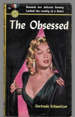 The Obsessed By Gertrude Schweitzer Pb 