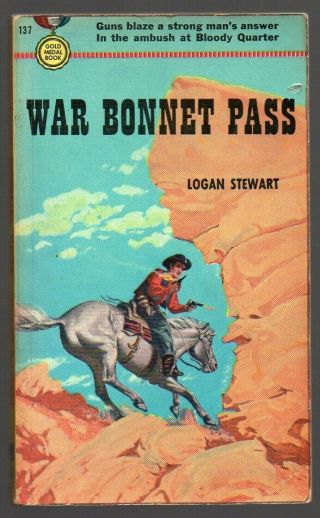 War Bonnet Pass By Logan Stewart Pb 1950 Gold Medal 137 S/h