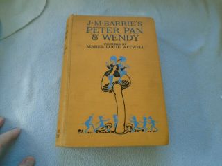 Antique Book J M Barries Peter Pan & Wendy Illustrator Mabel Lucy Attwell