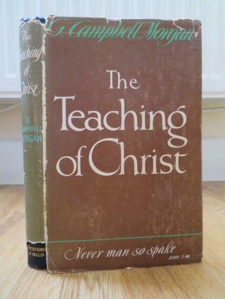 G Campbell Morgan - The Teaching Of Christ Hbdw Angels Demons The Cross