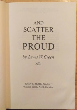 And Scatter the Proud,  Lewis W.  Green,  Signed by Author,  Vintage North Carolina, 3
