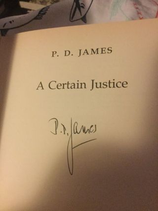 P D James A Certain Justice 1st Ed Signed By Author
