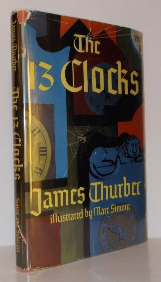 The 13 Clocks - James Thurber - First Edition 1st Printing
