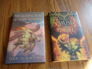 " The Guiding Nose Of Ulfant Banderoz ",  Signed,  & " Muse Of Fire " By Dan Simmons