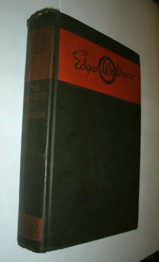 The Dark Eyes Of London By Edgar Wallace,  First Crime Club Edition