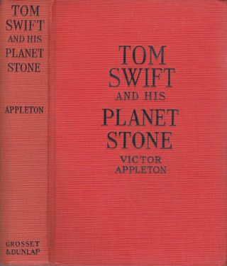 Appleton - Tom Swift And His Planet Stone - G&d