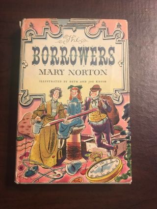 The Borrowers By Mary Norton (1st Edition Hardcover With Dust Jacket)