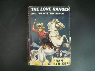 The Lone Ranger And The Mystery Ranch,  First Edition,  C1938,  Second In Series