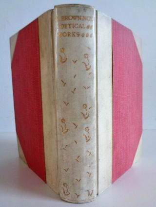 1901 Robert Browning Poetical Vol.  1 - 2 English Poetry Literature Vellum