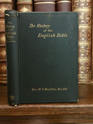 c1887 The History of The English Bible by Rev.  W.  F.  Moulton 2