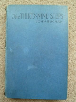 The Thirty Nine Steps By John Buchan 1915 First Edition Hardback