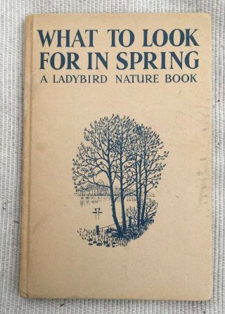 Vintage Ladybird What To Look For In Spring Nature Book Series 536.