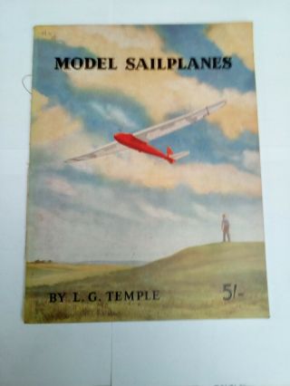 Model Sailplanes L.  G Temple 1947 Principles In Model Sailplane Design