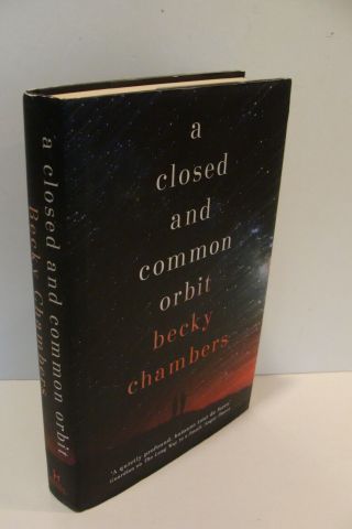 A Closed & Common Orbit By Becky Chambers True Uk 1st/1st 2016 Hardcover