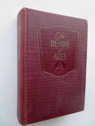 The Desire Of Ages By Ellen G.  White July 1947 14th Printing Vintage Hardcover