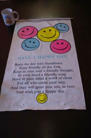 Vtg Cloth Wall Hanging Banner Tapestry Have A Happy Day - Smiley Faces