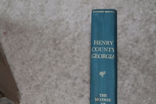 Henry County Georgia,  The Mother of All Counties,  By Vessie Thrasher 6