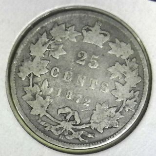 Vintage 1872 H Canada Silver 25 Cent Piece Great For Any Circulated World Set