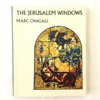 The Jerusalem Windows Of Marc Chagall By Jean Leymarie 1967 Vintage