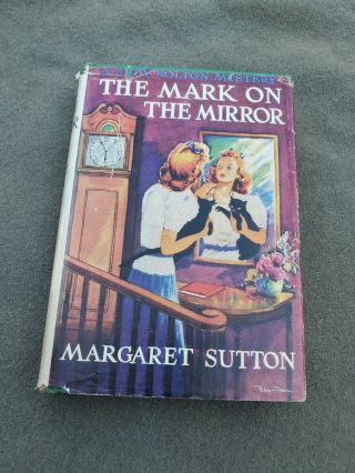 Vintage 1942 Judy Bolton Sutton The Mark On The Mirror Hardback Book Dc Jacket