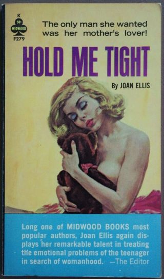 Hold Me Tight Joan Ellis Midwood 279 Scarce Vintage Sleaze Pulp Pbo Rader Gga