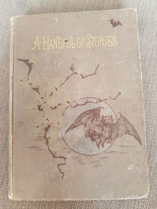 A Handful Of Stories Ascott R.  Hope Book 1893