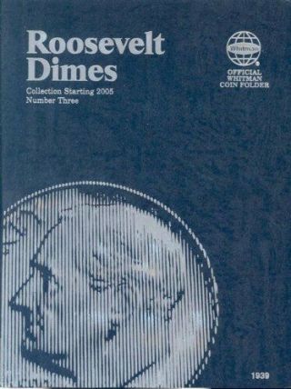 - Roosevelt Dimes Folder Starting 2005 (official Whitman Coin Folder)