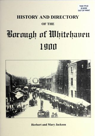 1900 History Directory Borough Of Whitehaven Pubs Residents Businesses 31 Pages