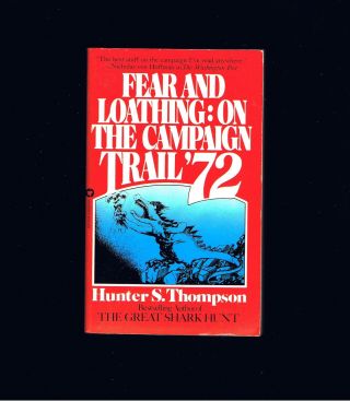 Vintage Hunter S.  Thompson Fear & Loathing On The Campaign Trail 