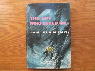 The Spy Who Loved Me Ian Fleming James Bond 1st Edition Book Club,  Dj (draw)